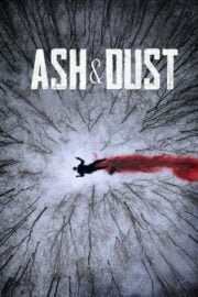 Ash & Dust full film izle