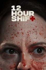 12 Hour Shift en iyi film izle